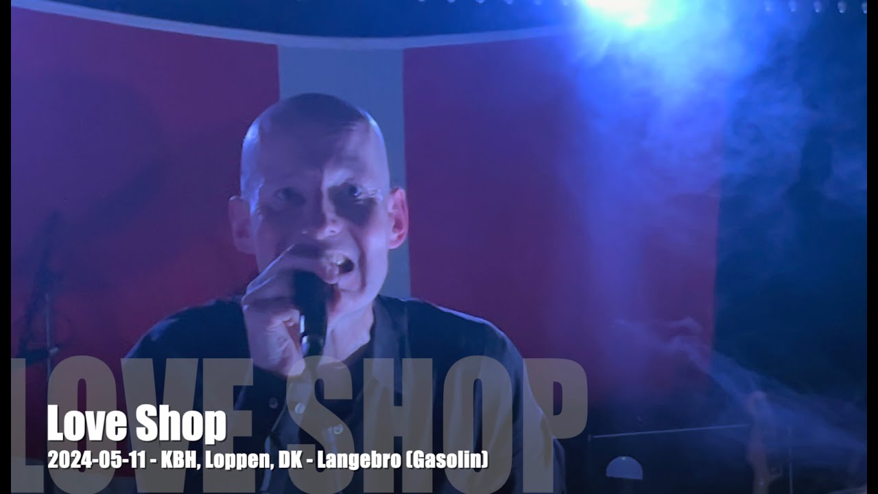 Love Shop - Langebro (Gasolin) - 2024-05-11 - Købehavn Loppen, DK