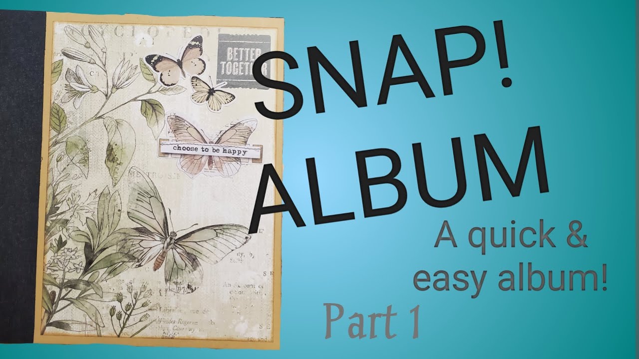 Using a Simple Stories SNAP Binder - Part 1