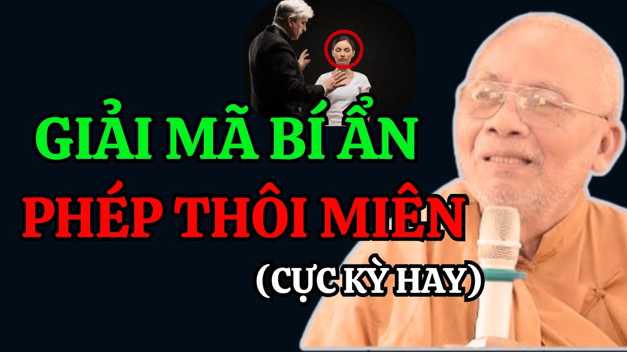 Giải Mã Bí Ẩn Về Phép THÔI MIÊN- Sự Thật Ai Cũng Nên Biết | Thiền Sư An Lạc Hạnh