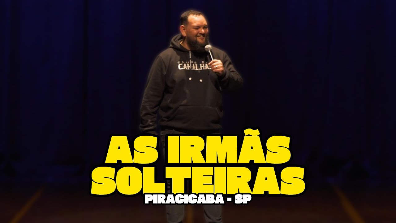 RAFAEL ARAGÃO #22 - IRMÃS SOLTEIRAS  | PIRACICABA - SP