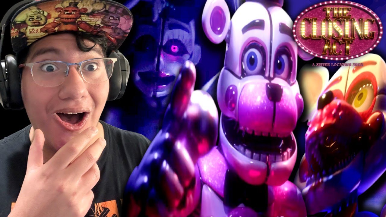AN ABSOLUTE BANGER!! || THE CLOSING ACT - FNAF Sister Location Song (Animated Lyric Video) REACTION