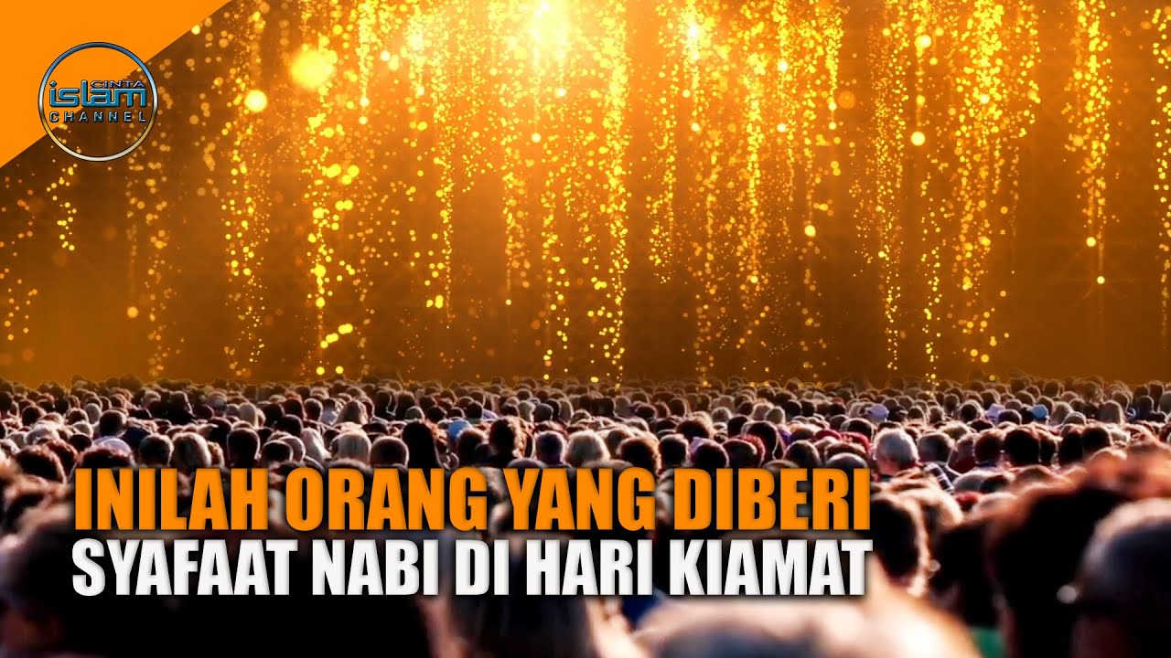 Golongan Manusia yang Mendapat Syafaat dari Rasulullah SAW