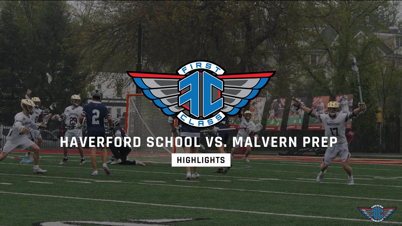 Highlights | Haverford School vs.  Malvern Prep | 2023 Lacrosse