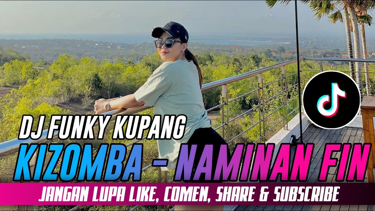 DJ DANSA KIZOMBA HAU MAK OM X NAMINAN FIN FYP !!! (RYO LIAN X DHANY HABA) FUNKY KUPANG