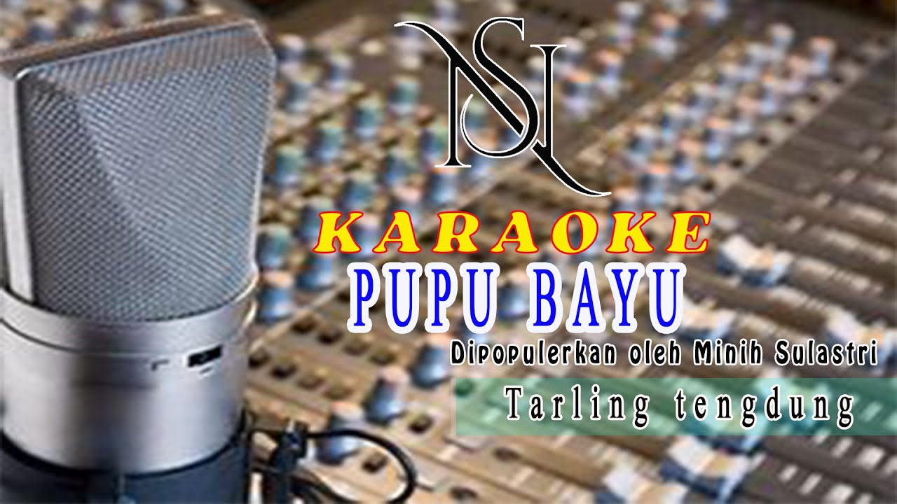 Karaoke PUPU BAYU Tarling Tengdung