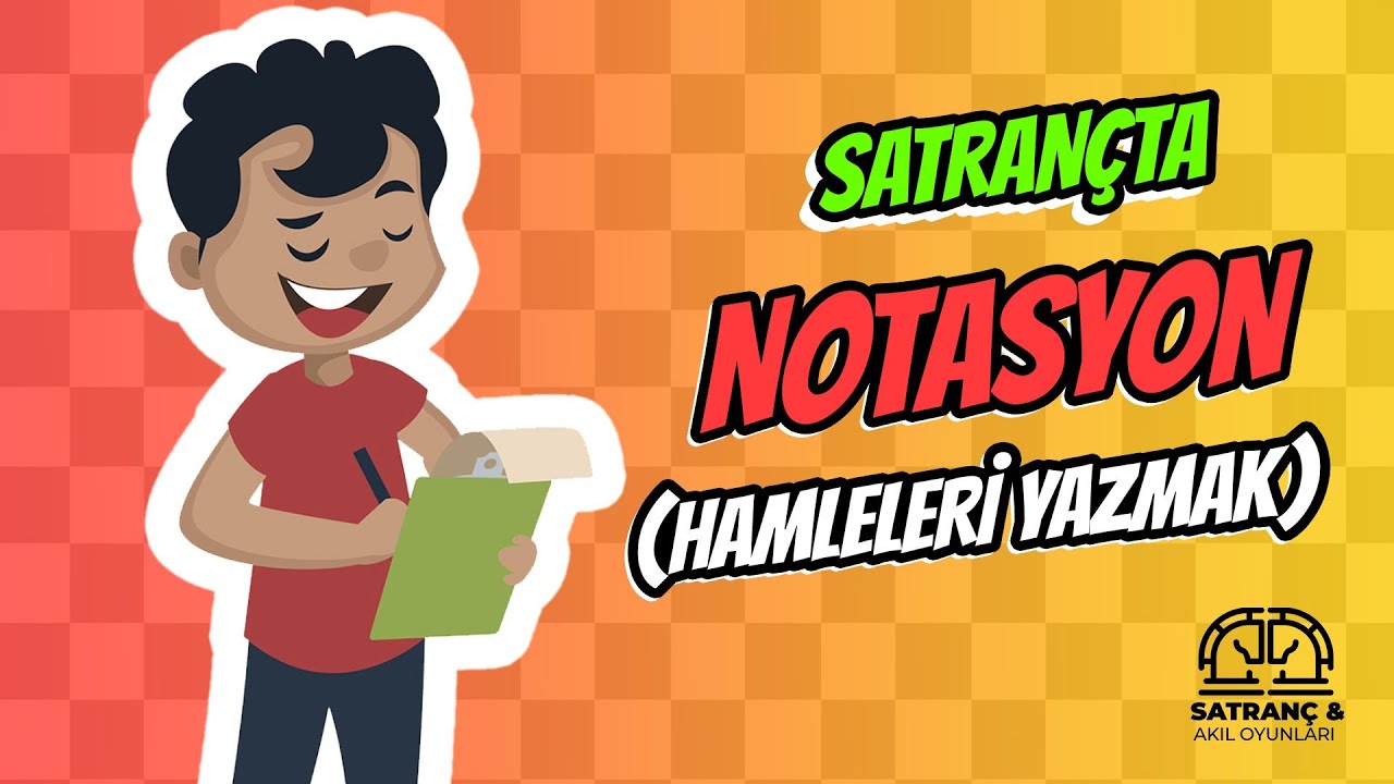 Satran&ccedil; l Notasyon Yazılımı Nasıldır