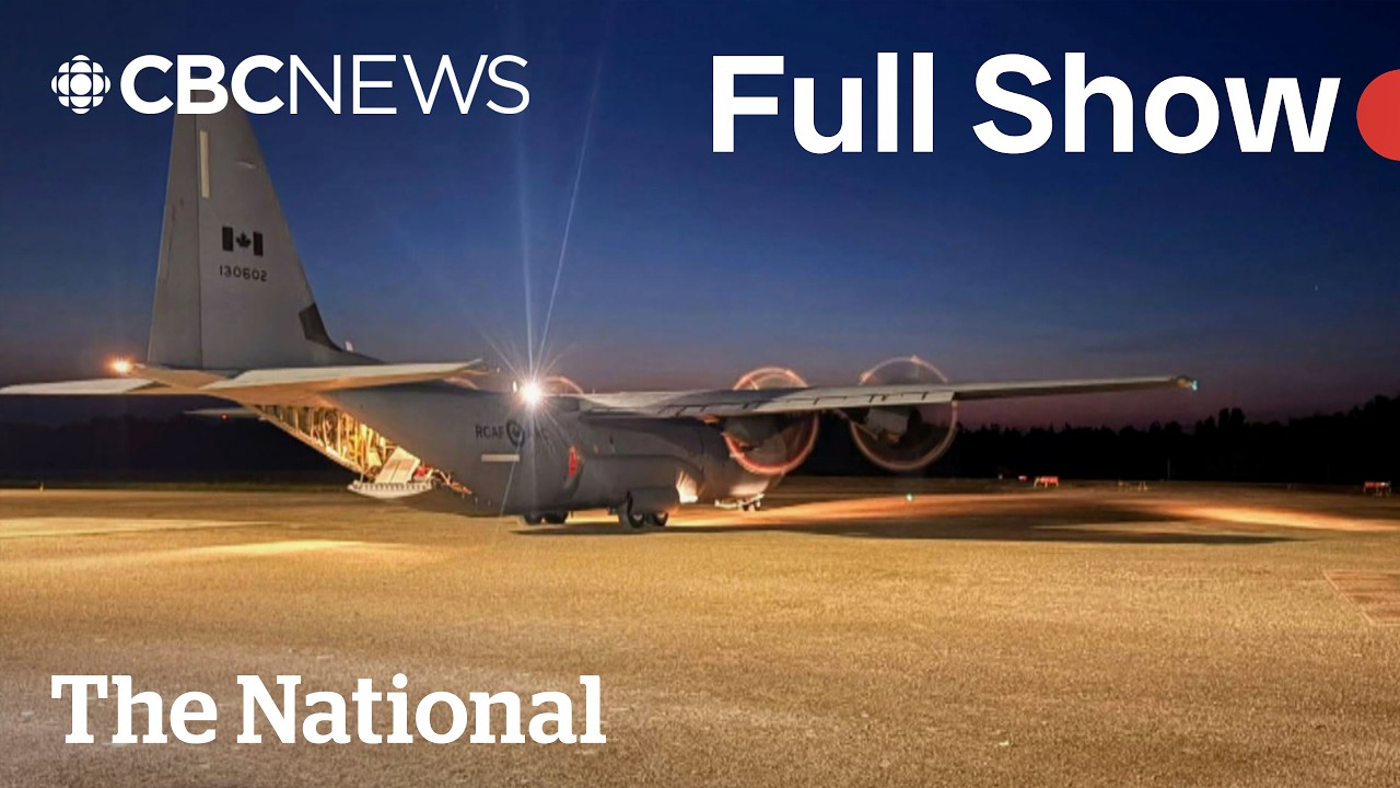 CBC News: The National | Wildfires trigger airlifts and anger