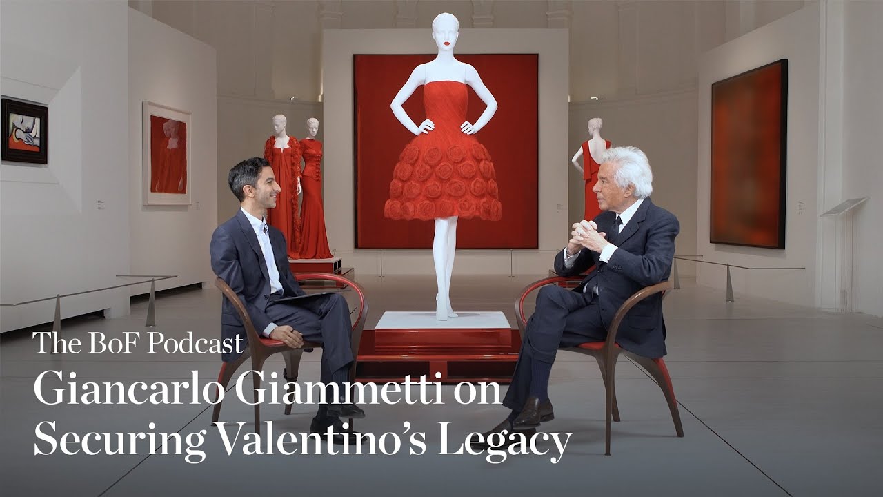 Giancarlo Giammetti on Securing Valentino’s Legacy | The BoF Podcast