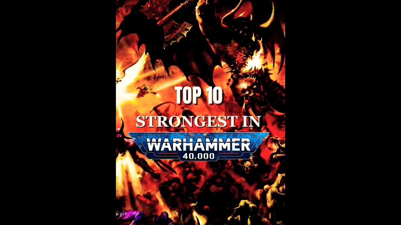 Top 10 Strongest in Warhammer 40k 