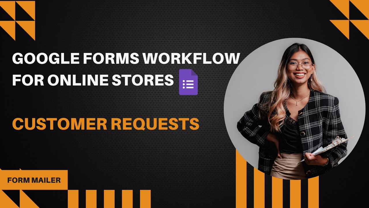 Google Forms Workflow for Online Stores | Customer Requests