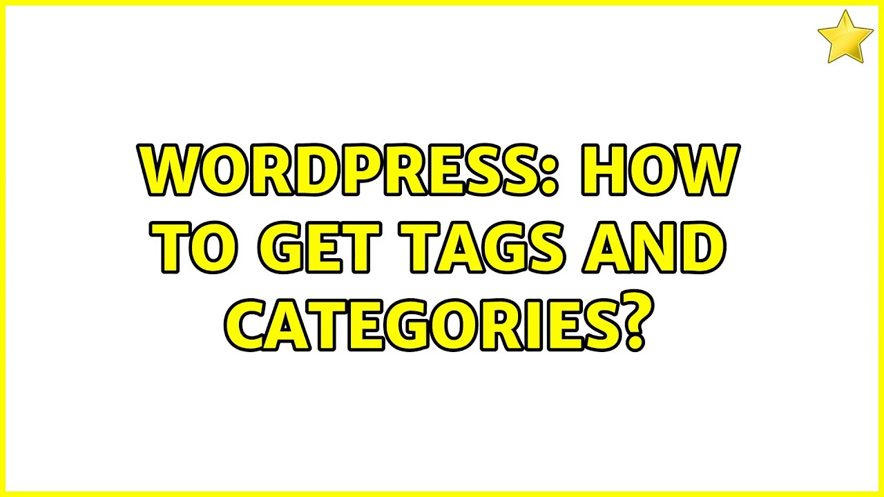 Wordpress: How to get tags and categories?