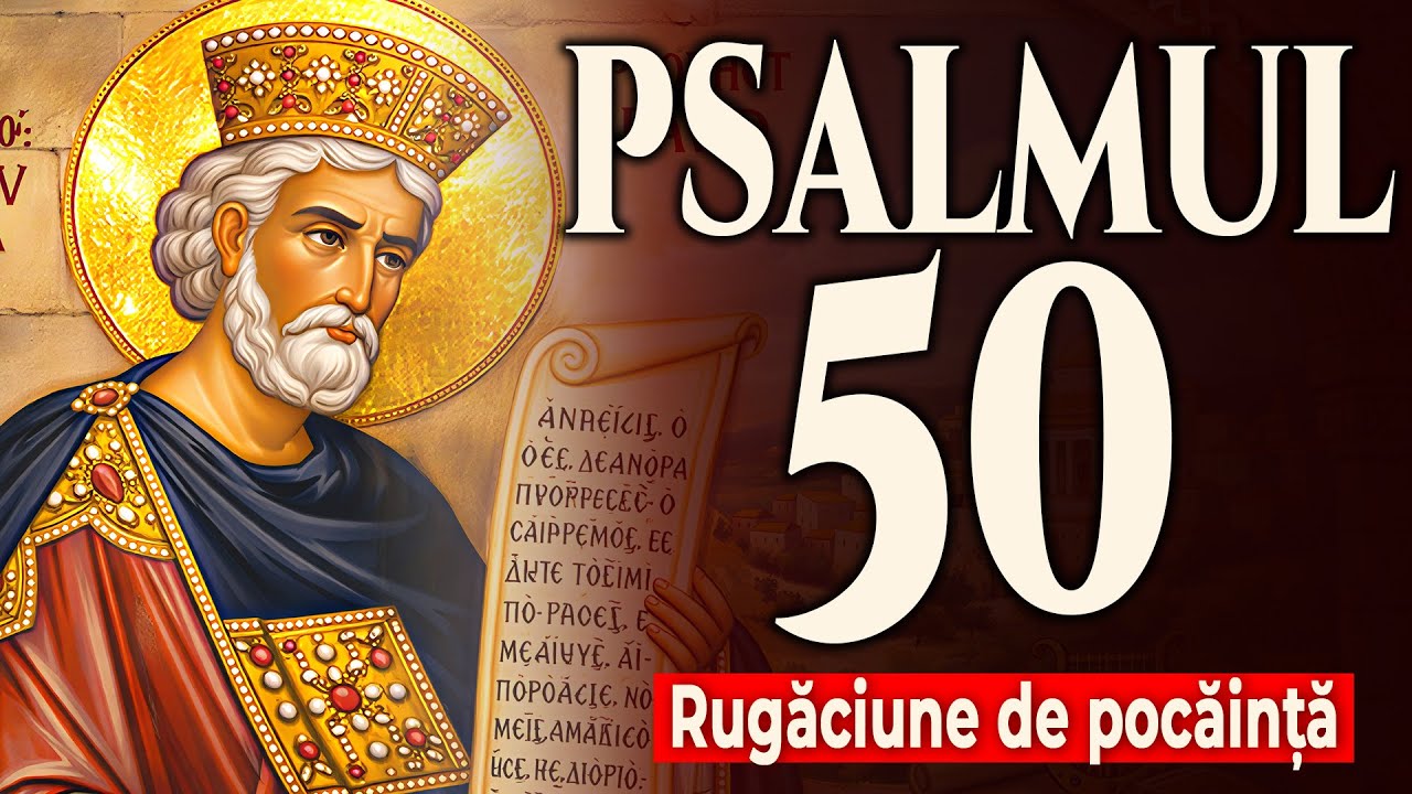 Psalmul 50 – Rugăciunea mea de pocăință și iertare înaintea lui Dumnezeu | Kenosis Logos