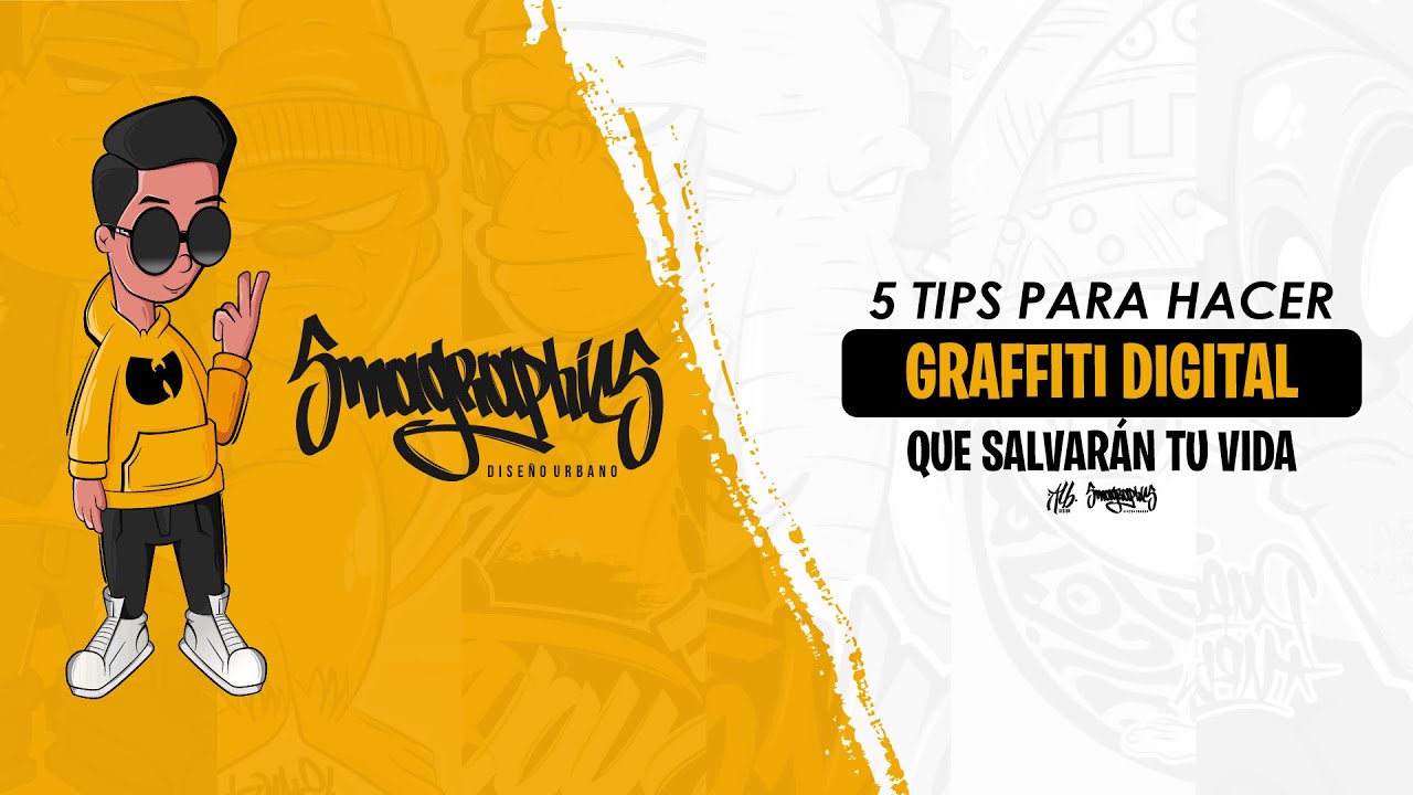 5 TIPS PARA HACER GRAFFITI DIGITAL - QUE HARÁN TU VIDA MÁS FÁCIL