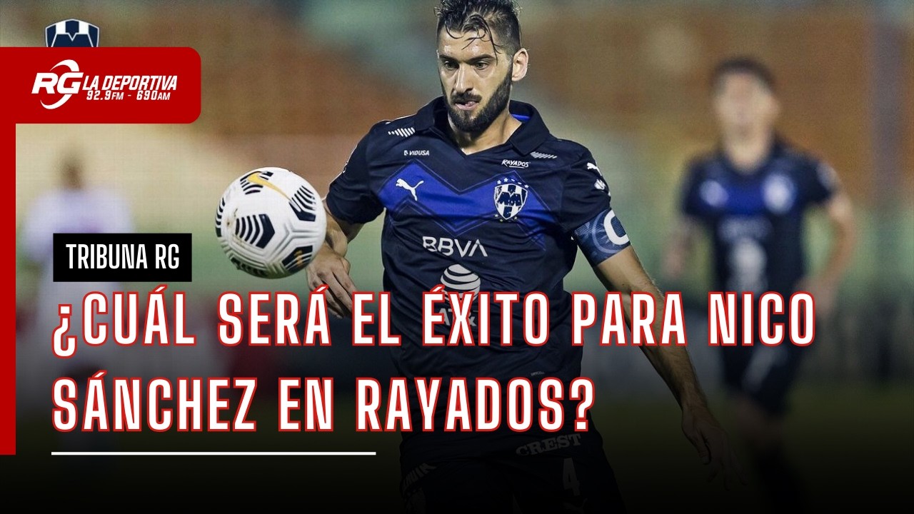 ¿CUÁL SERÁ EL ÉXITO PARA NICO SÁNCHEZ? | TRIBUNA RG
