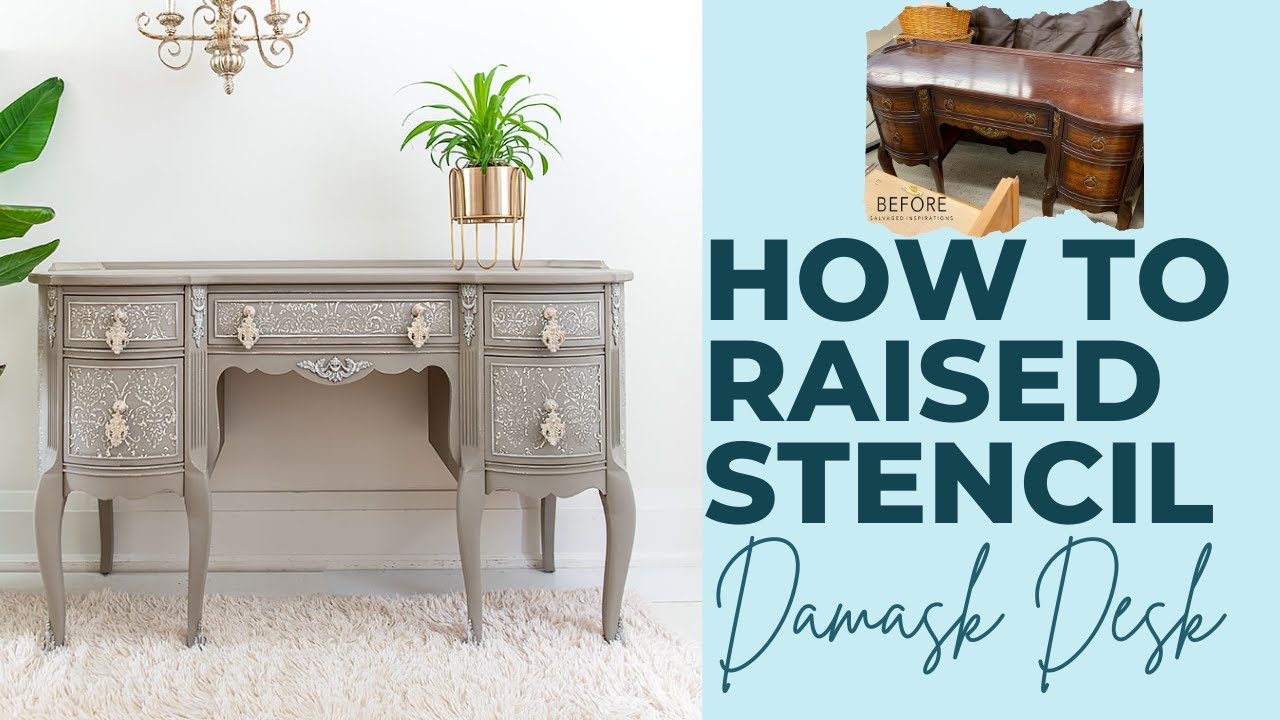 How To~ Raised Stencil | Damask Desk