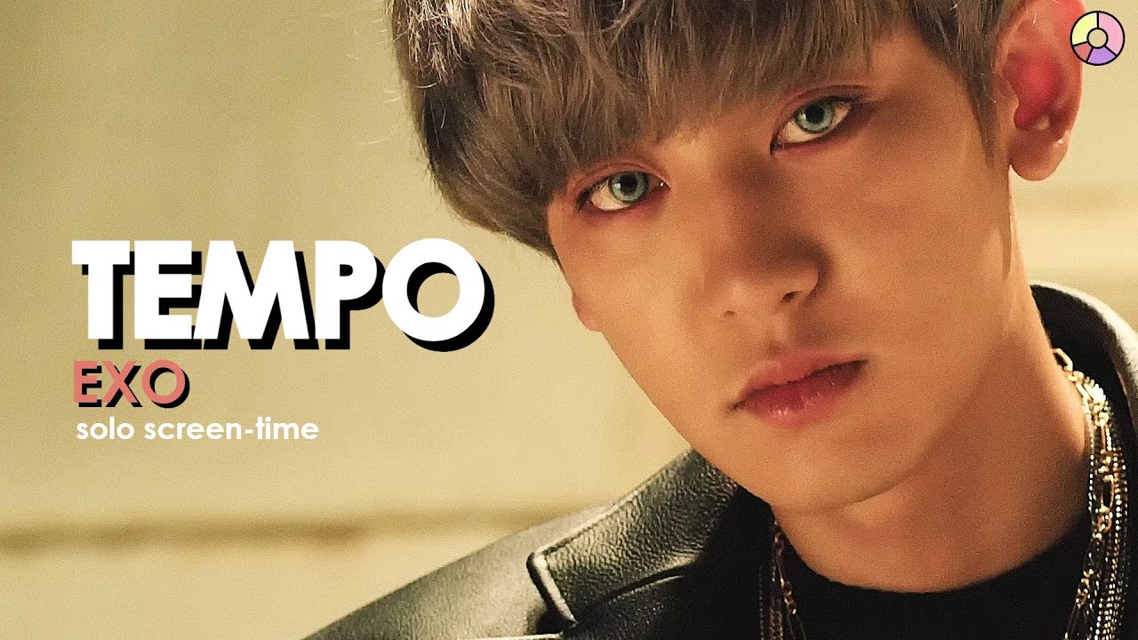 EXO (엑소) - Tempo | Focus/Solo Screen-Time Ranking