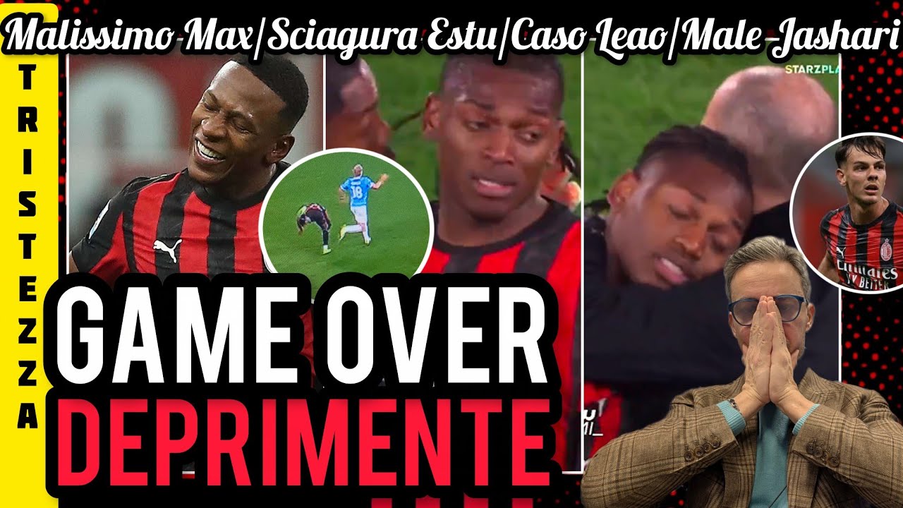 🚨GAME OVER😡SCIAGURA ESTU😱VERGOGNOSO CASO LEAO👎MALISSIMO ALLEGRI⚠️JASHARI PREOCCUPANTE😐CHE TRISTEZZA!