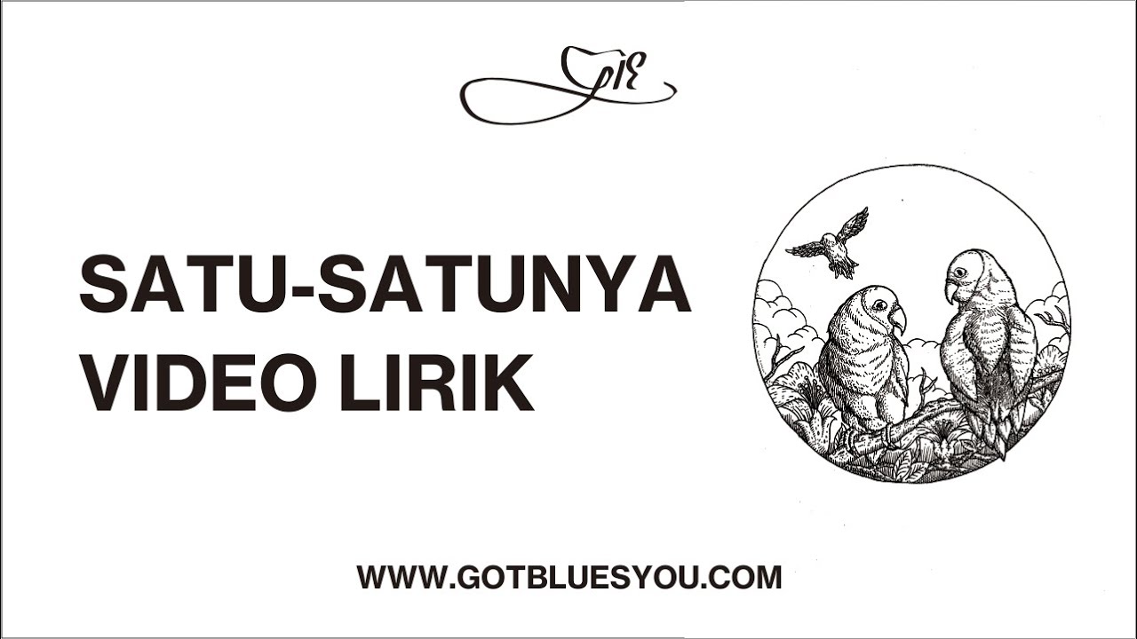 Gie - Satu-satunya (Video Lirik)