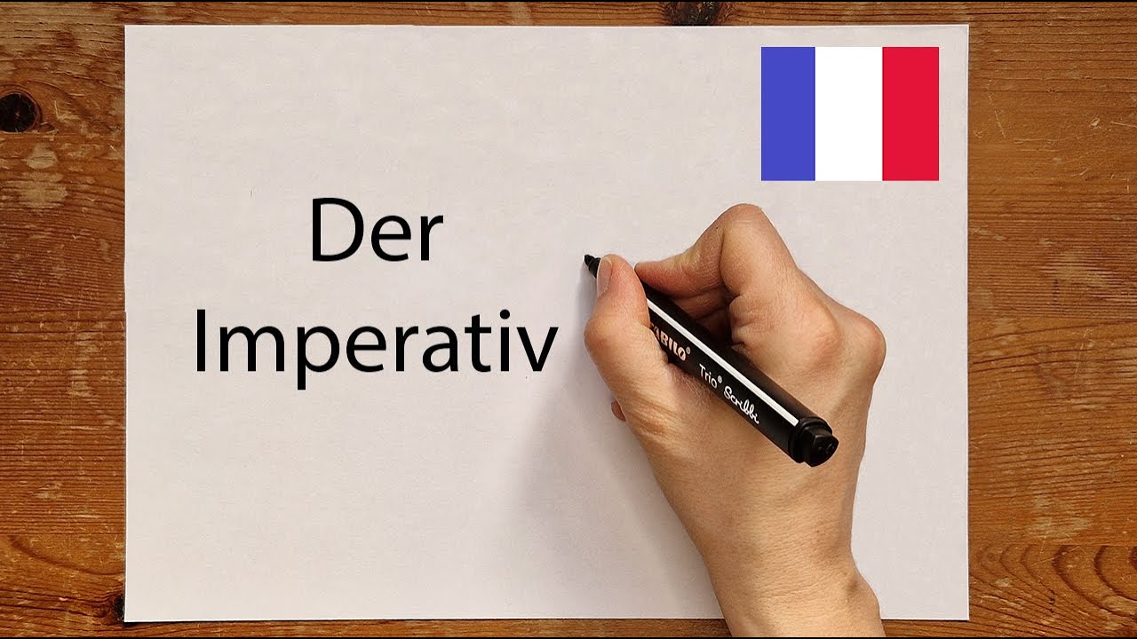 Französisch: Der Imperativ - einfach erklärt | #französischlernen #franzoesischgrammatik