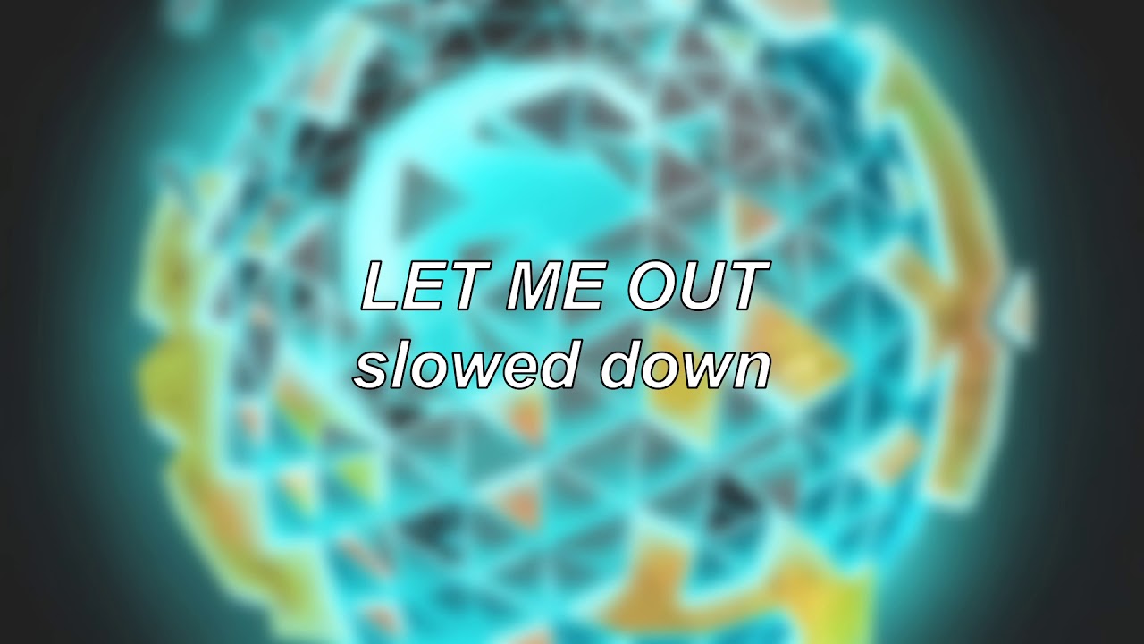 Hidden Citizens - Let Me Out | Slowed Down