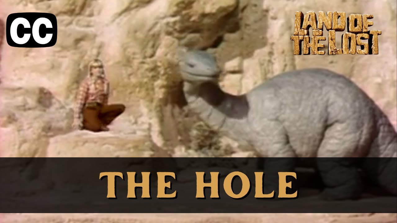 Land of the Lost | Season 1 Episode 9 | The Hole