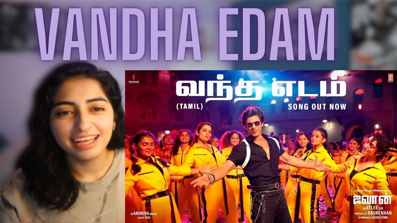 Jawan: Vandha Edam Song REACTION |Shah Rukh Khan |Atlee |Anirudh |Nayanthara |Vijay Sethupathi