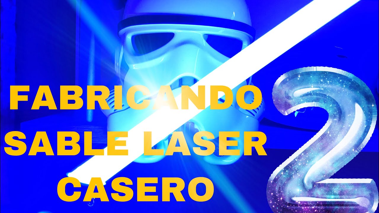 FABRICACION SABLES LASER CASEROS 2