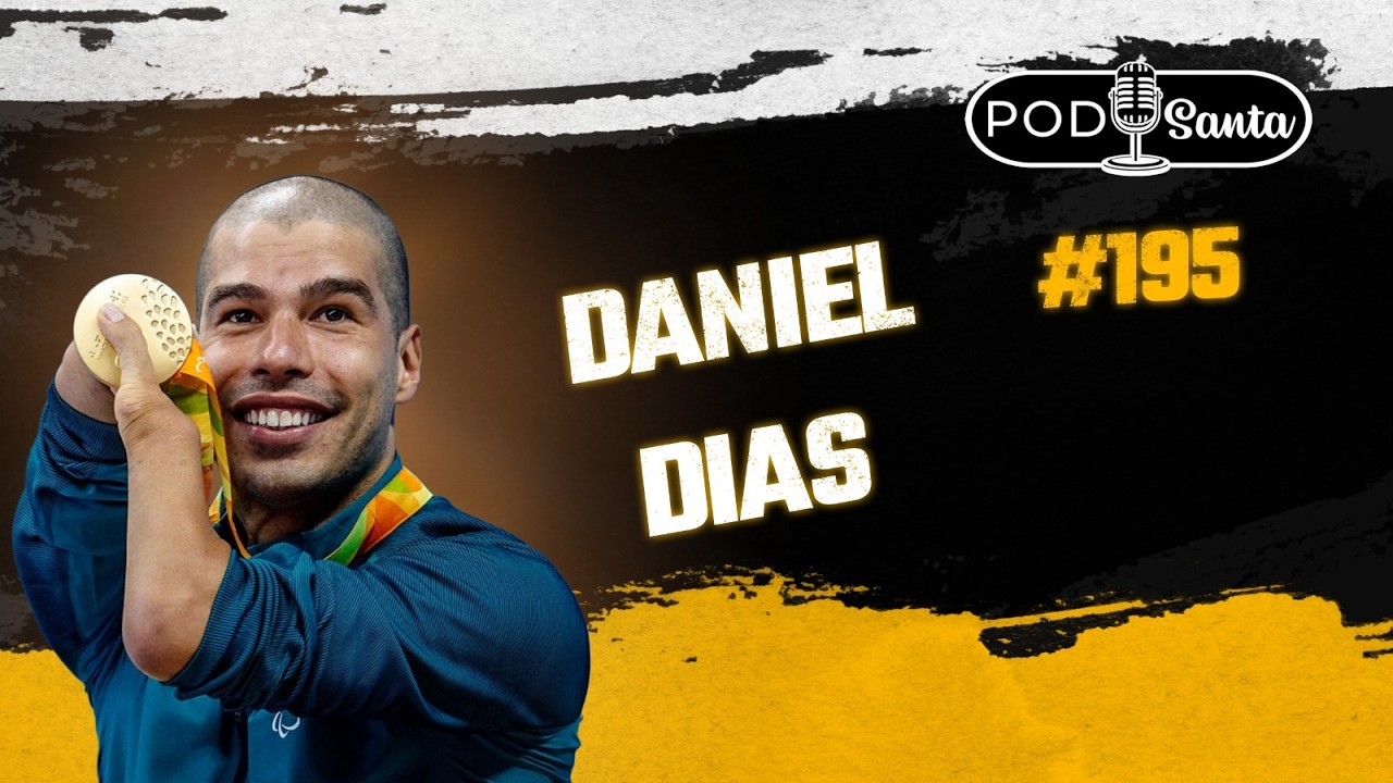 DANIEL DIAS: O MAIOR MEDALHISTA PARALÍMPICO DA HISTÓRIA | PodSanta #195