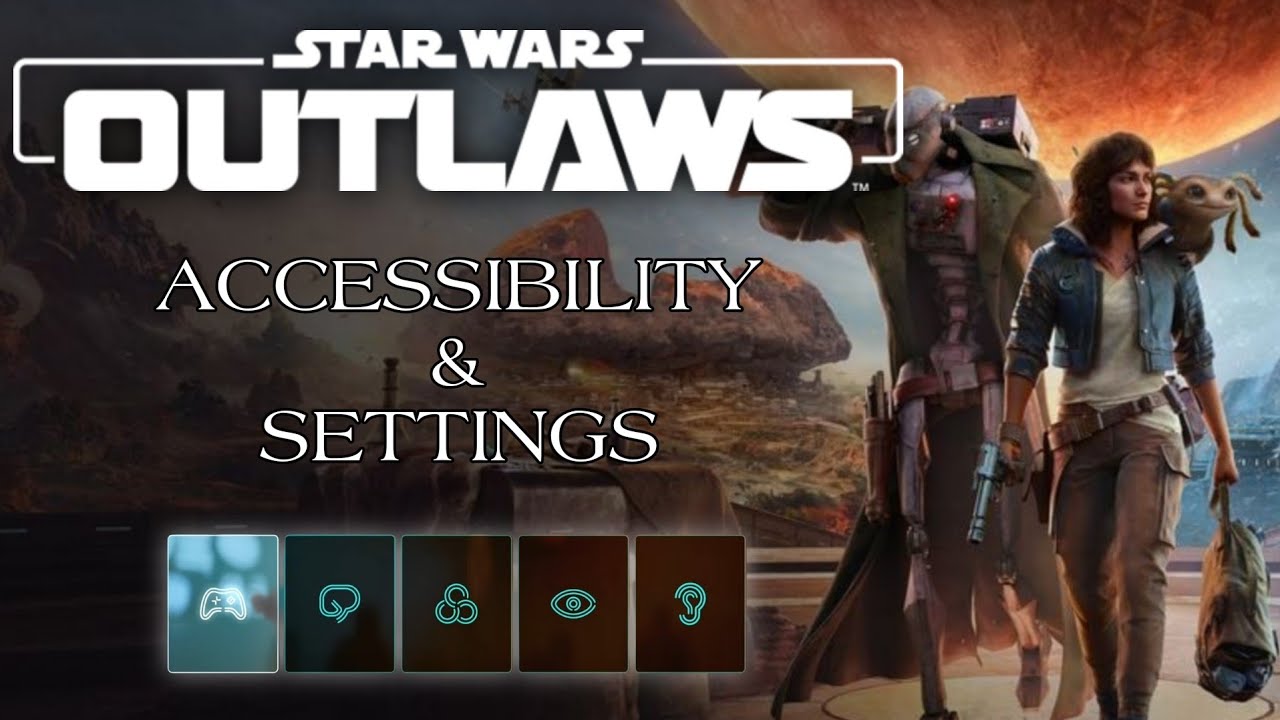 Star Wars: Outlaws - Accessibility & Settings Deep Dive!