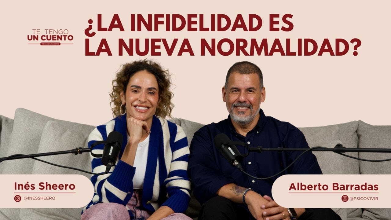 Te Tengo Un Cuento: ¿La infidelidad es la nueva normalidad? | Ep. 2