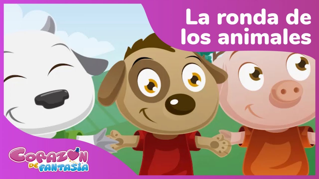 Corazón de Fantasía - La Ronda de los Animales con letra