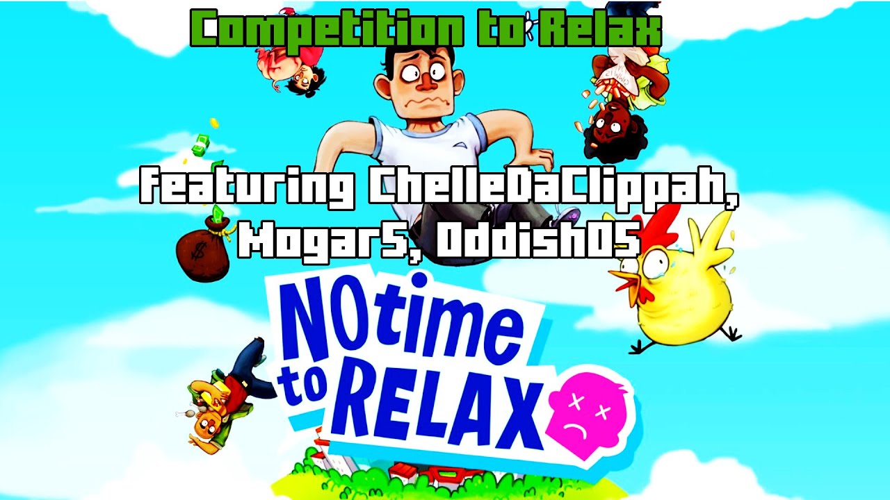 No Time to Relax - Short Game with ChelleDaClippah, Mogar5 and Oddish05!
