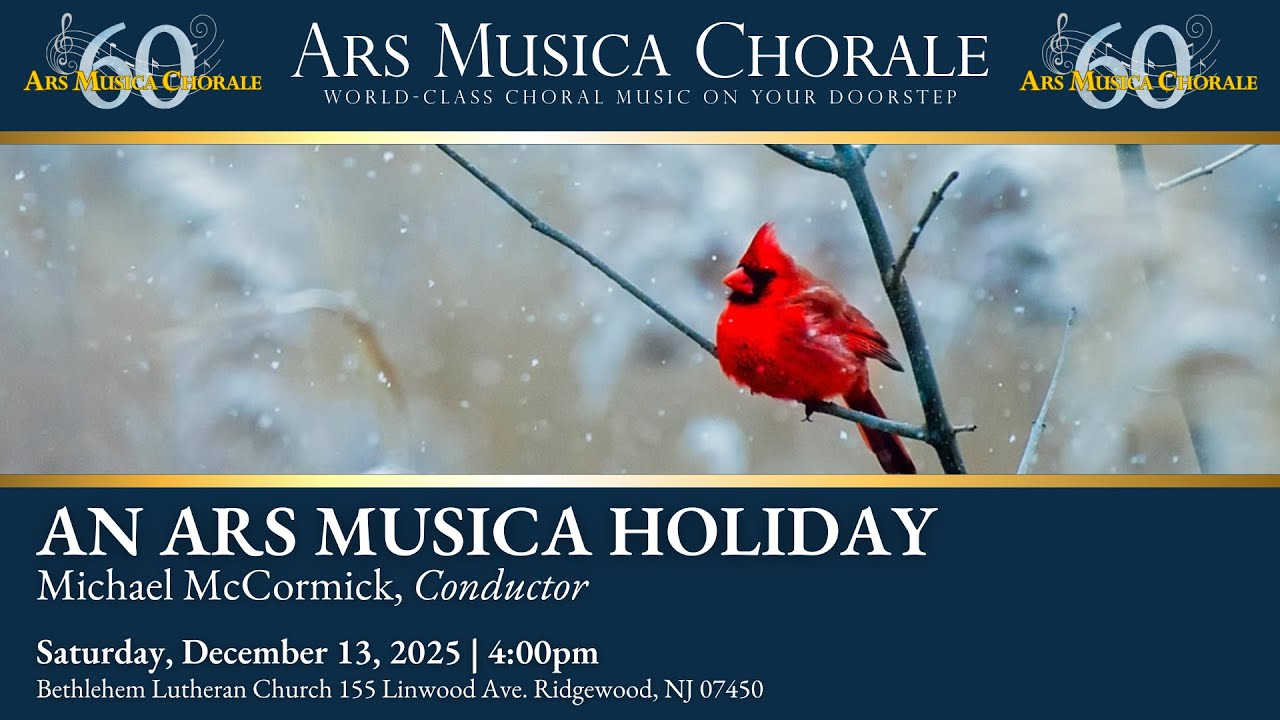 Ars Musica Chorale - An Ars Musica Holiday December 13, 2025
