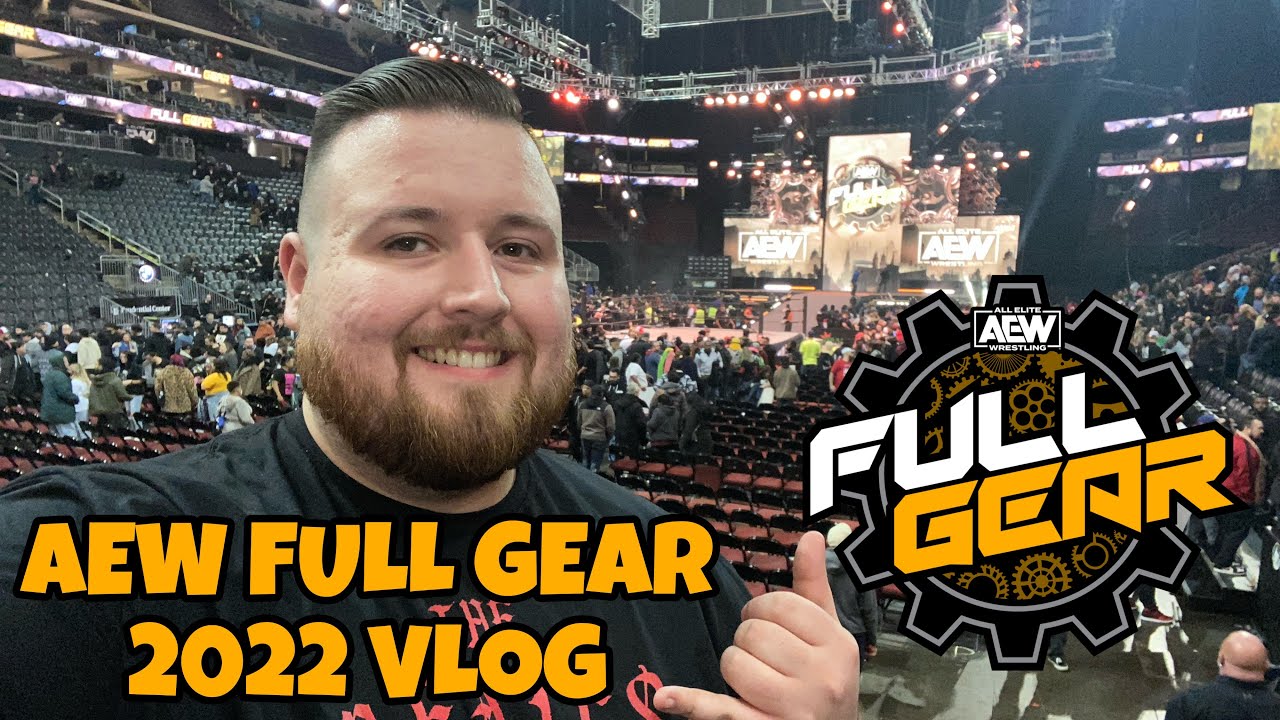 Kicking things into FULL GEAR! - AEW Full Gear 2022 Vlog - 11.19.22