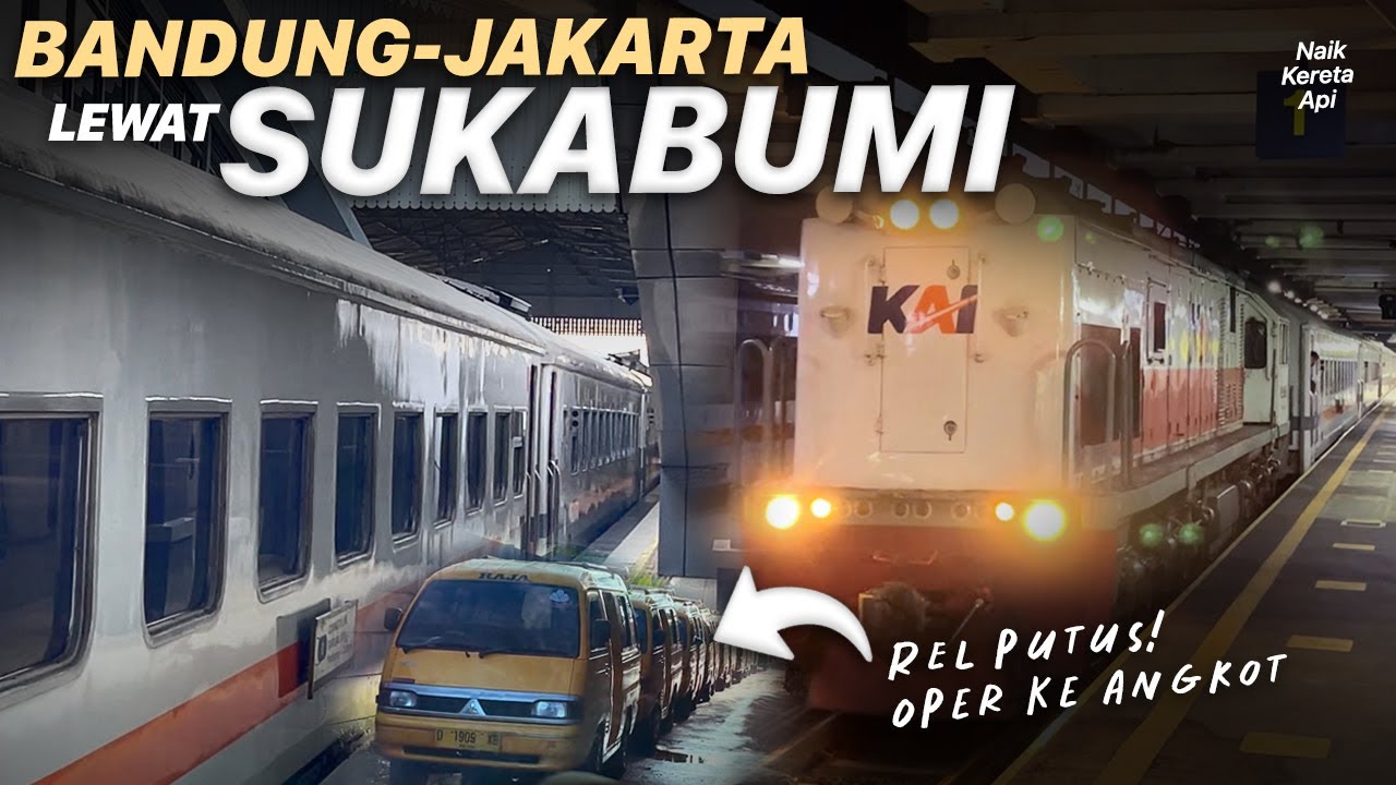 COBAIN NAIK KERETA KE JAKARTA LEWAT SUKABUMI | Naik KA Siliwangi Bandung-Sukabumi #1