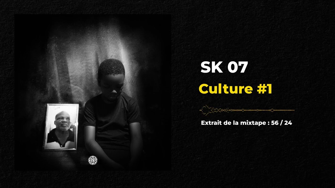 SK 07 - Culture #1 ( Audio officiel )