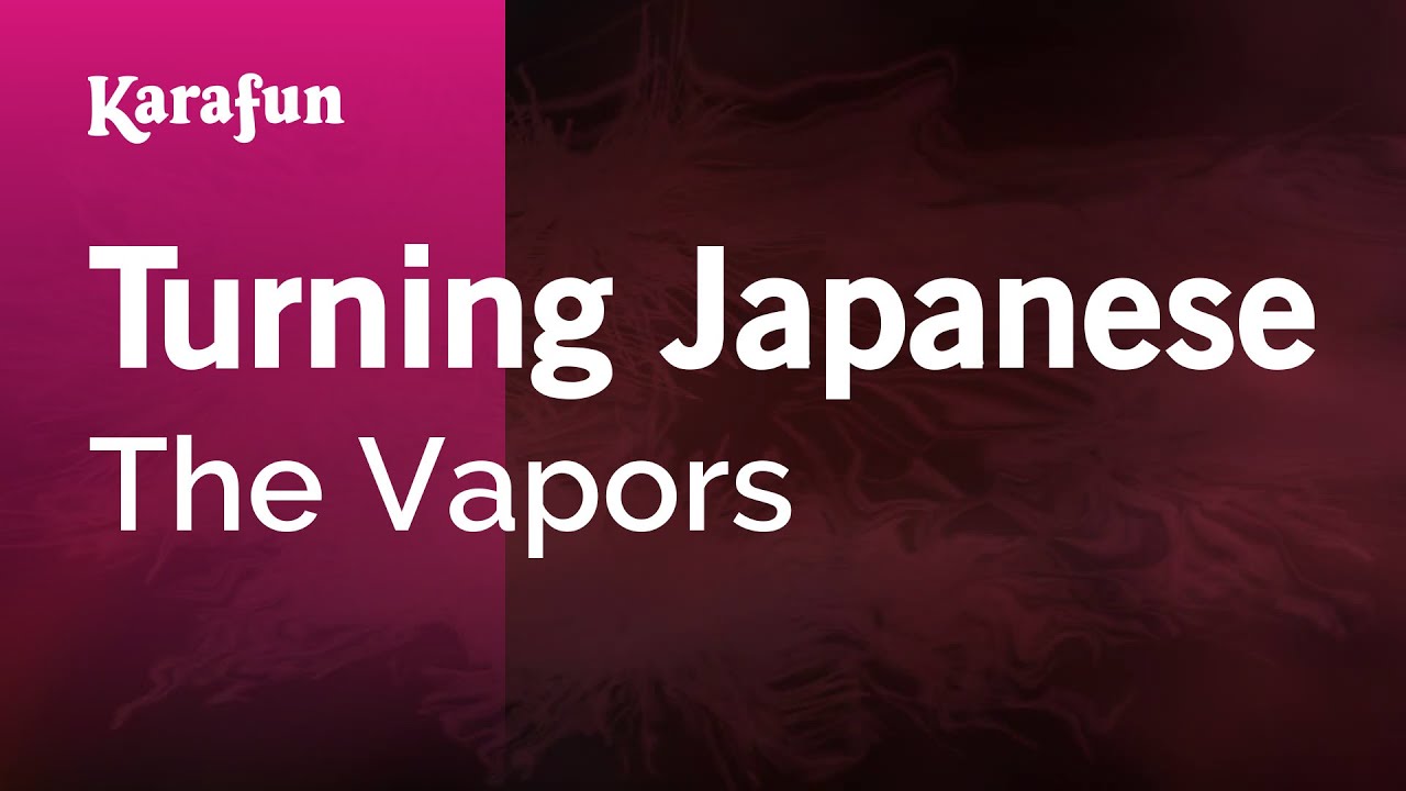 Turning Japanese - The Vapors | Karaoke Version | KaraFun