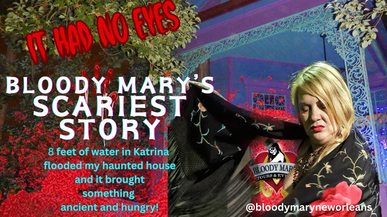 Bloody Marys Most Scary moment: New Orleans Haunted House inside Ghost Stories, Ghost hunts & Voodoo
