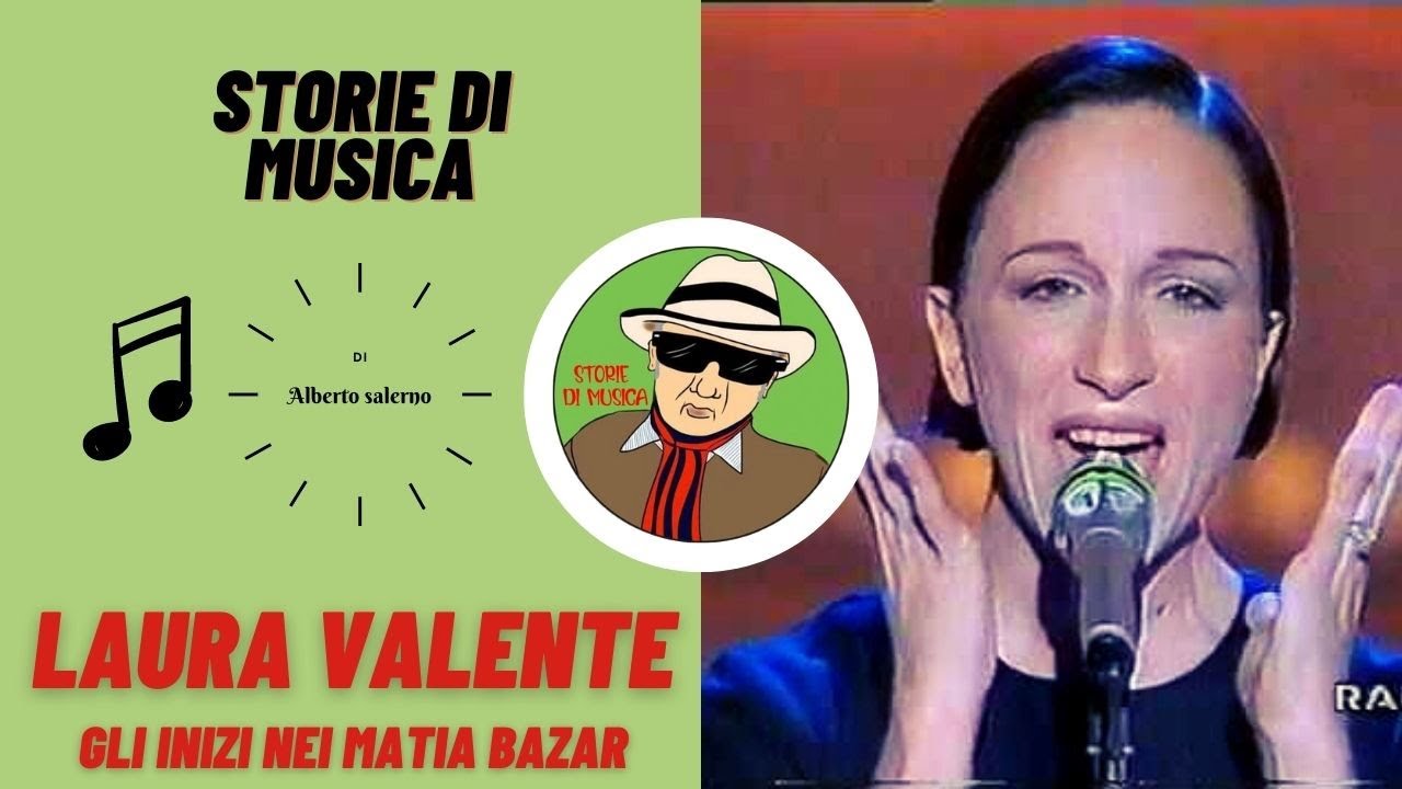 Storie di Musica: Laura Valente dai suoi inizi all’ingresso nei Matia Bazar.