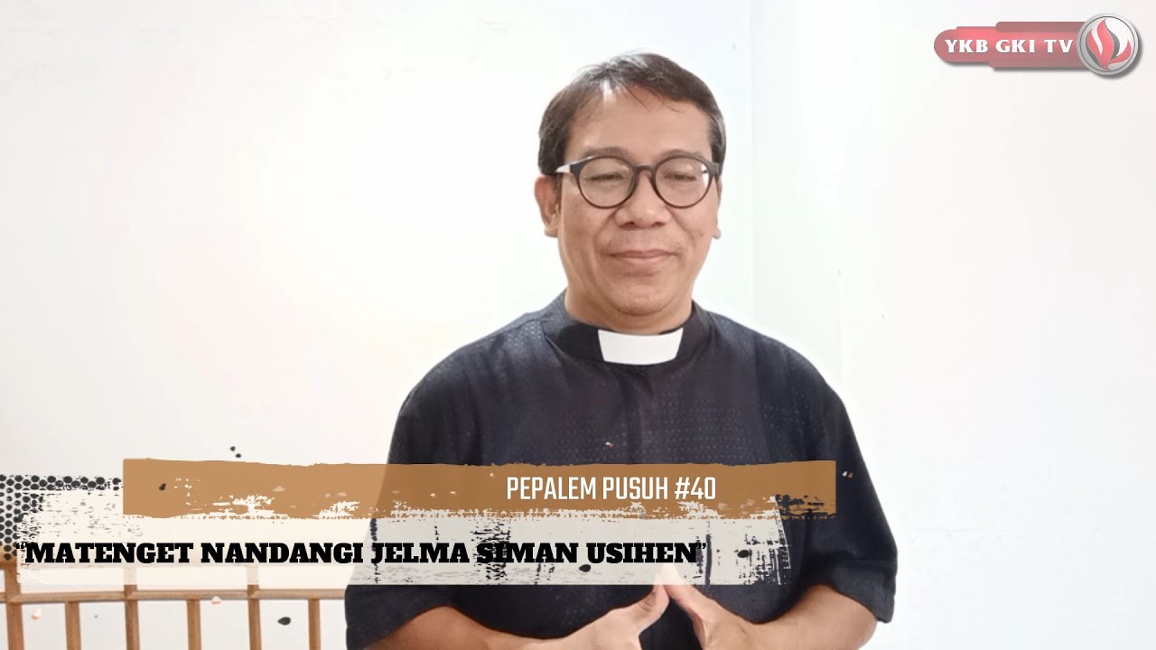 PEPALEM PUSUH 040 - MATENGET NANDANGI JELMA SIMAN USIHEN