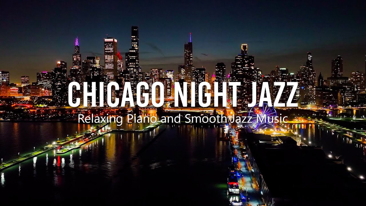 Chicago Night Jazz - Slow Sax Jazz Music - Smooth Jazz Music - Tender Jazz Music - Background Music