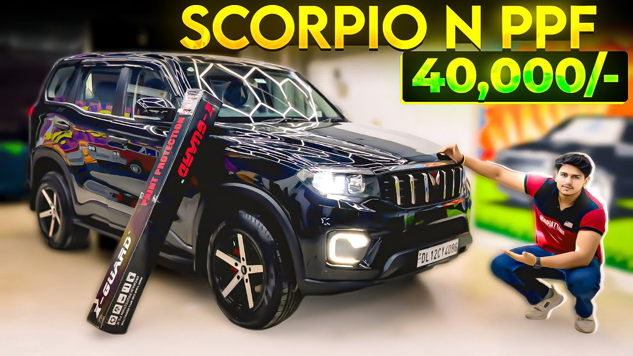 Scorpio N PPF Installation : Ultimate Protection & Shine | Full Body PPF at Best price ‼️✅