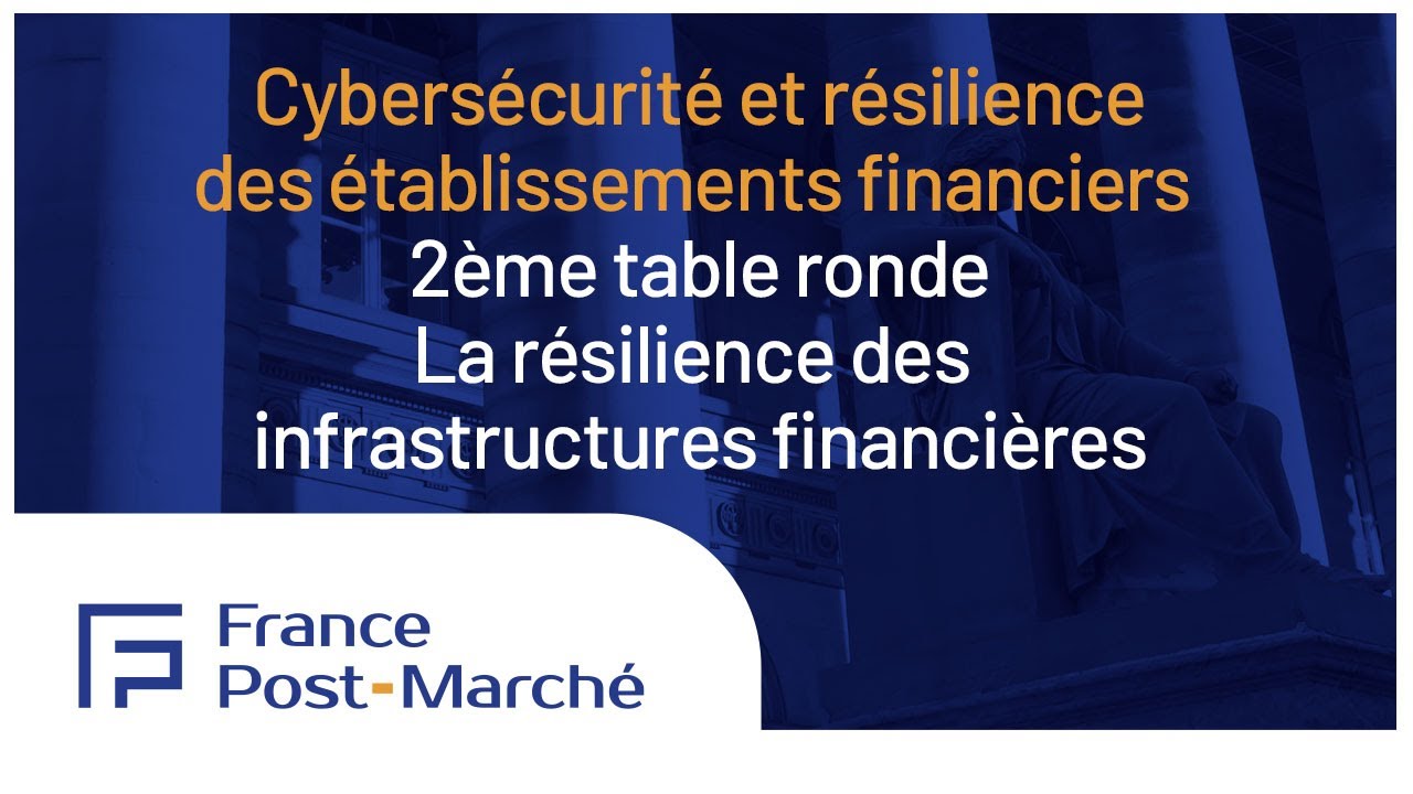 33 - Conférence du 16 09 2024 - 2ème table ronde - La résilience des infrastructures financières.