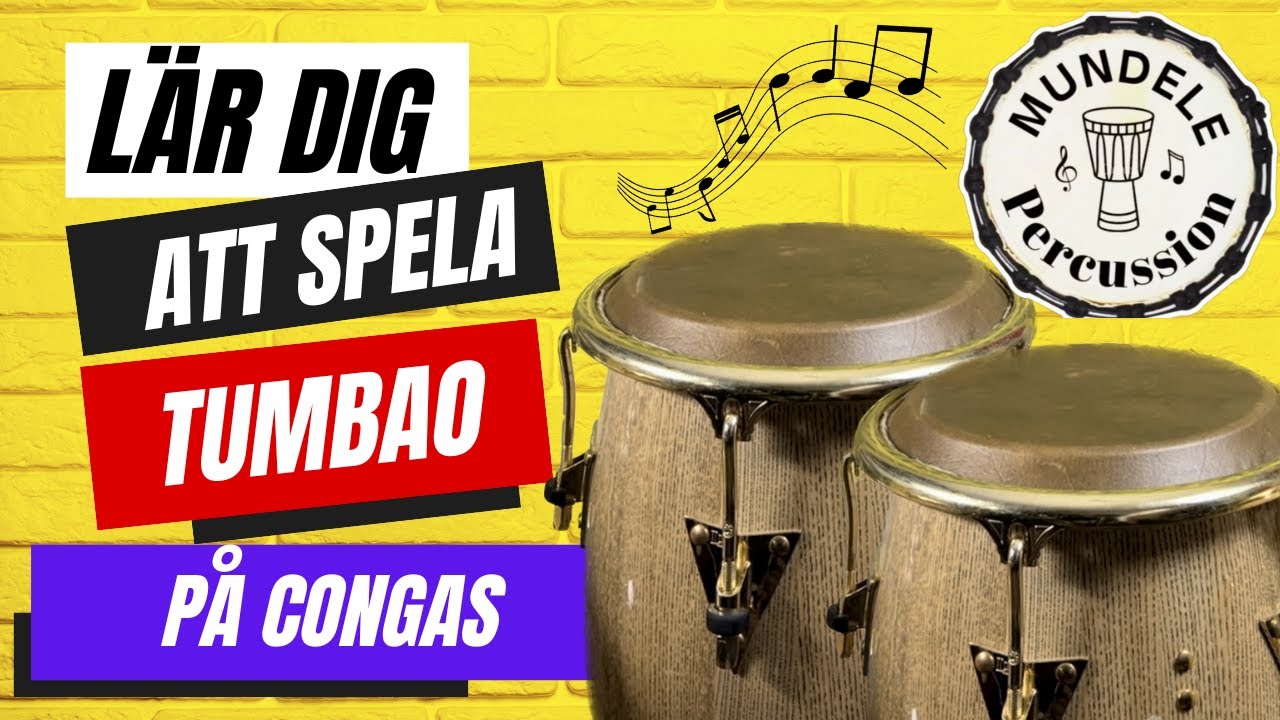 Lär dig att spela tumbao rytmen på congas trumma