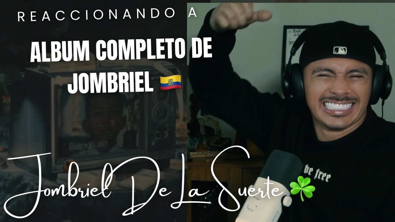 ALBUM JOMBRIEL DE LA SUERTE - REACCIONADO POR @reythemachine