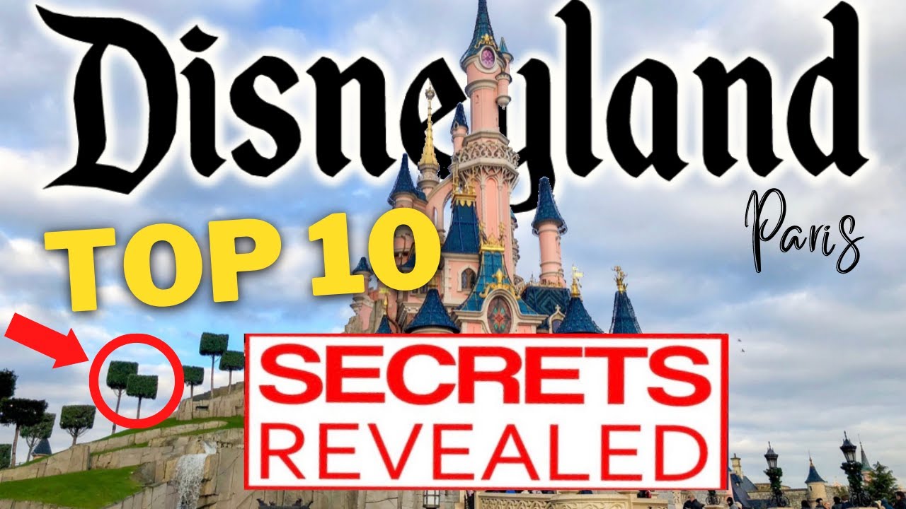 TEN Disneyland Paris Secrets SO CRAZY You'll Have Trouble Believing Them