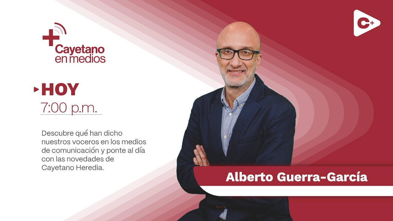 Cayetano en Medios: Dr. Alberto Guerra-García