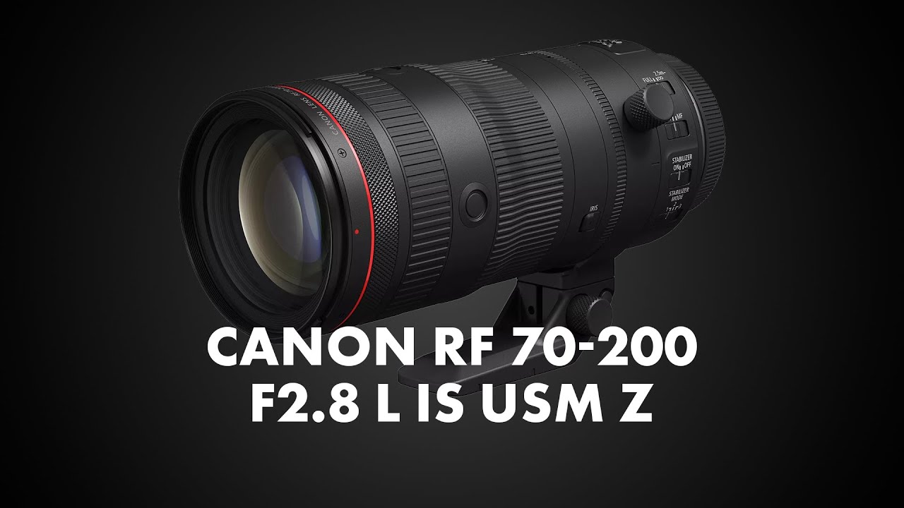 Canon RF 70-200mm F2.8 L IS USM Z