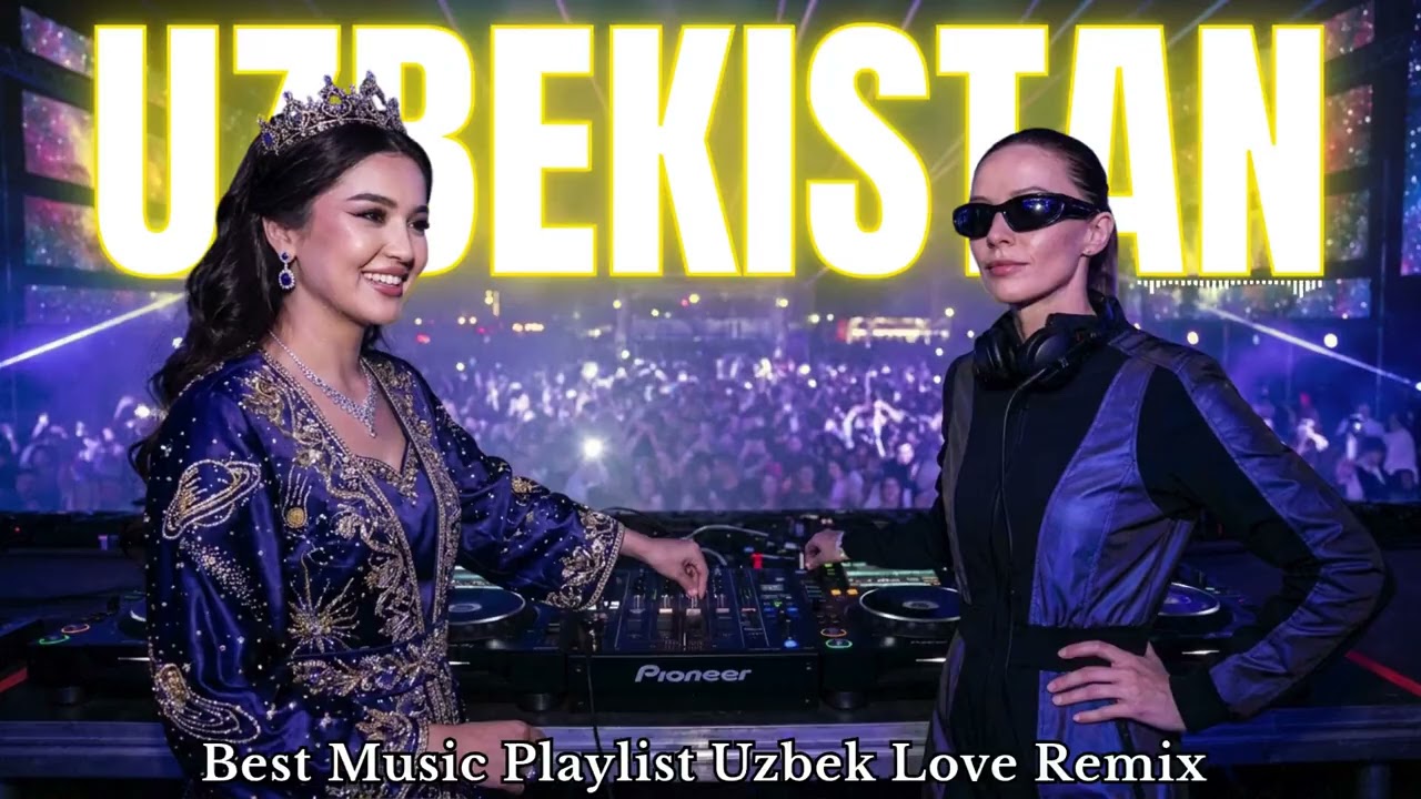 Uzbekistan Romantic Remix 2026 🎧 Best Uzbek Love Songs DJ Remix Party Mix