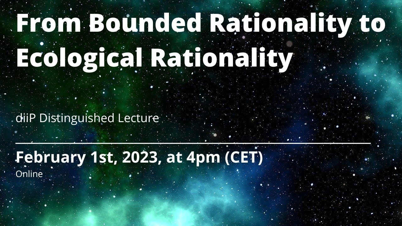 Gerd Gigerenzer - From Bounded Rationality to Ecological Rationality